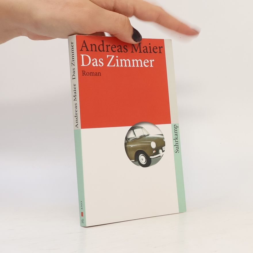 Andreas Maier Das Zimmer : Roman