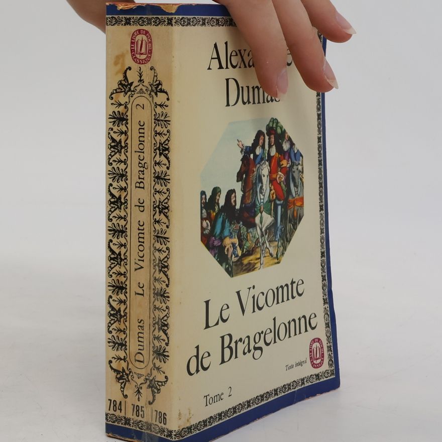 Alexandre Dumas der Ältere Le Vicomte de Bragelonne 2