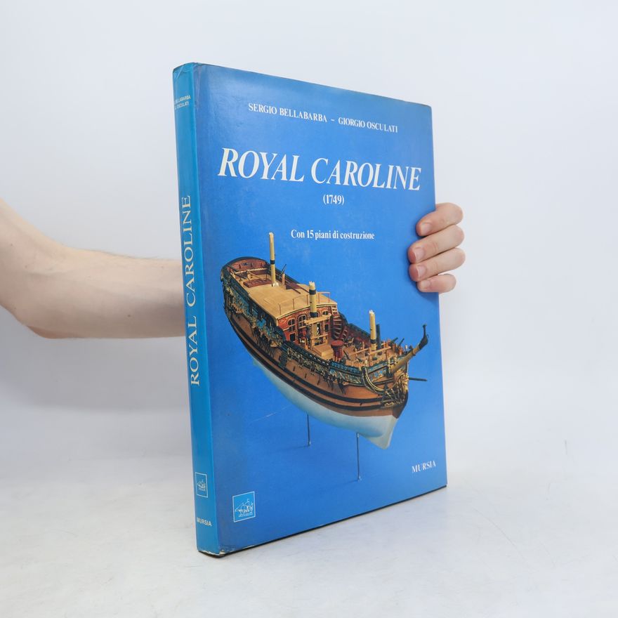 Giorgio Osculati Royal Caroline (1749)