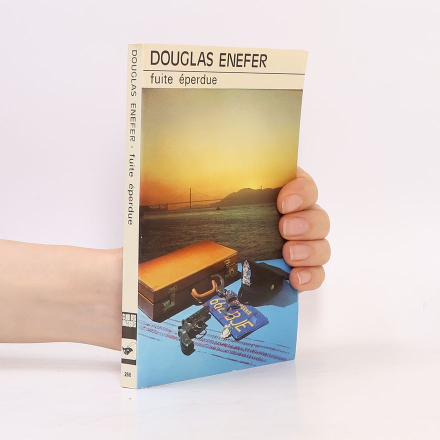 Douglas Enefer Fuite éperdue