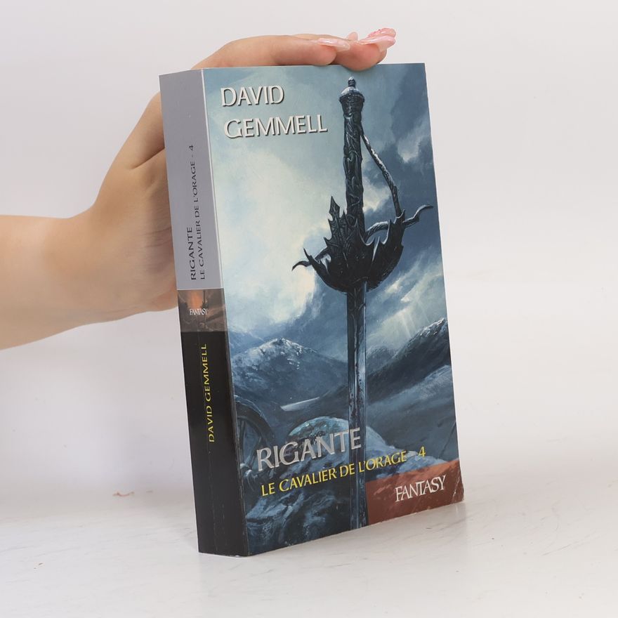 David Gemmell Rigante. Le Cavalier de l'Orage 4