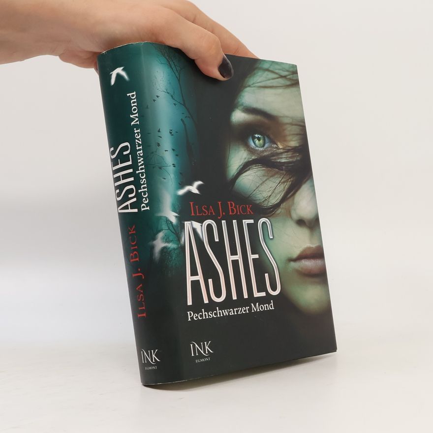 Ilsa J. Bick Ashes - Pechschwarzer Mond