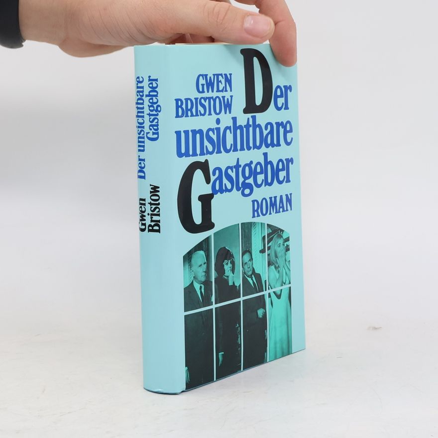 Gwen Bristow Der unsichtbare Gastgeber