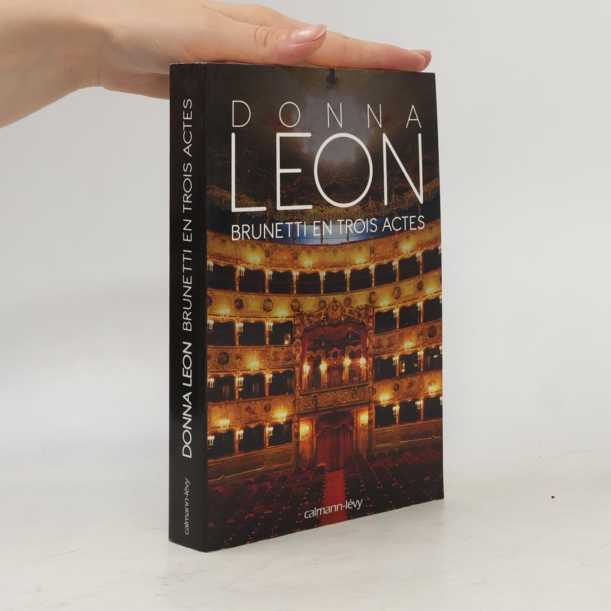 Donna Leon Brunetti en trois actes