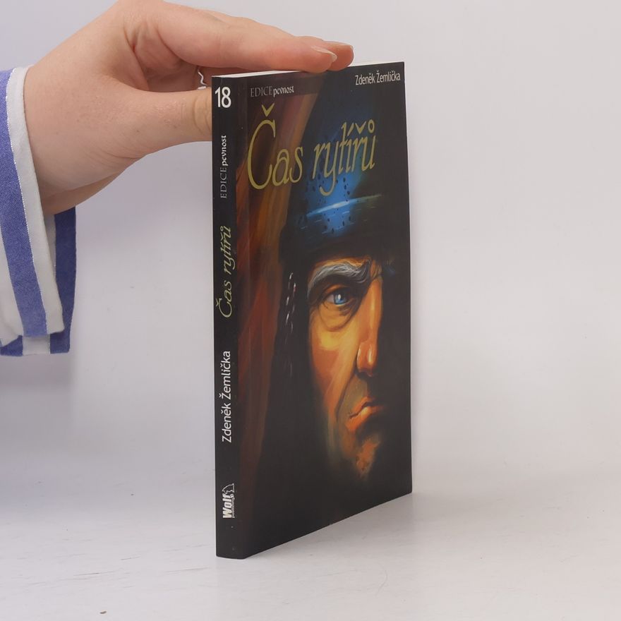 Zdeněk Žemlička Čas rytířů