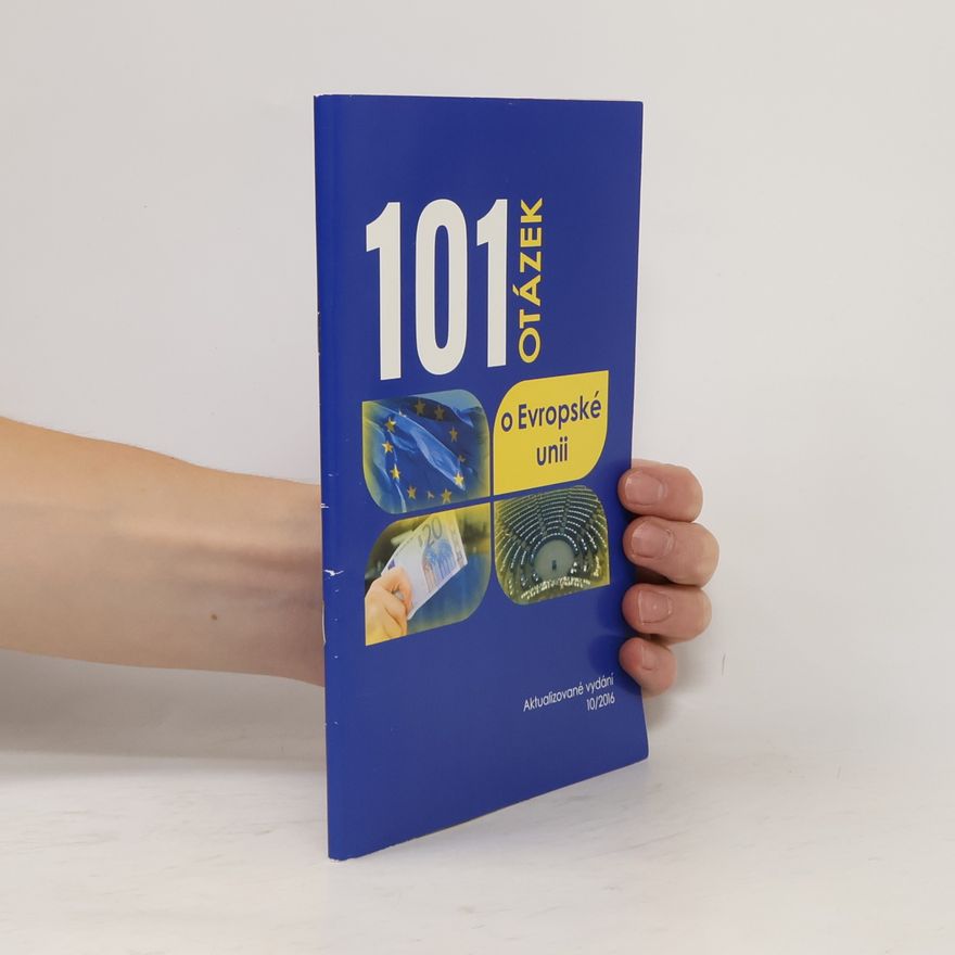 Auteurscollectief 101 otázek o Evropské unii