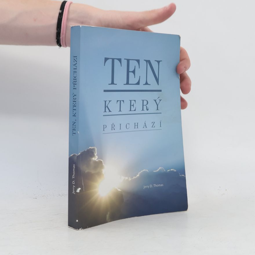 Jerry D. Thomas Ten, který přichází