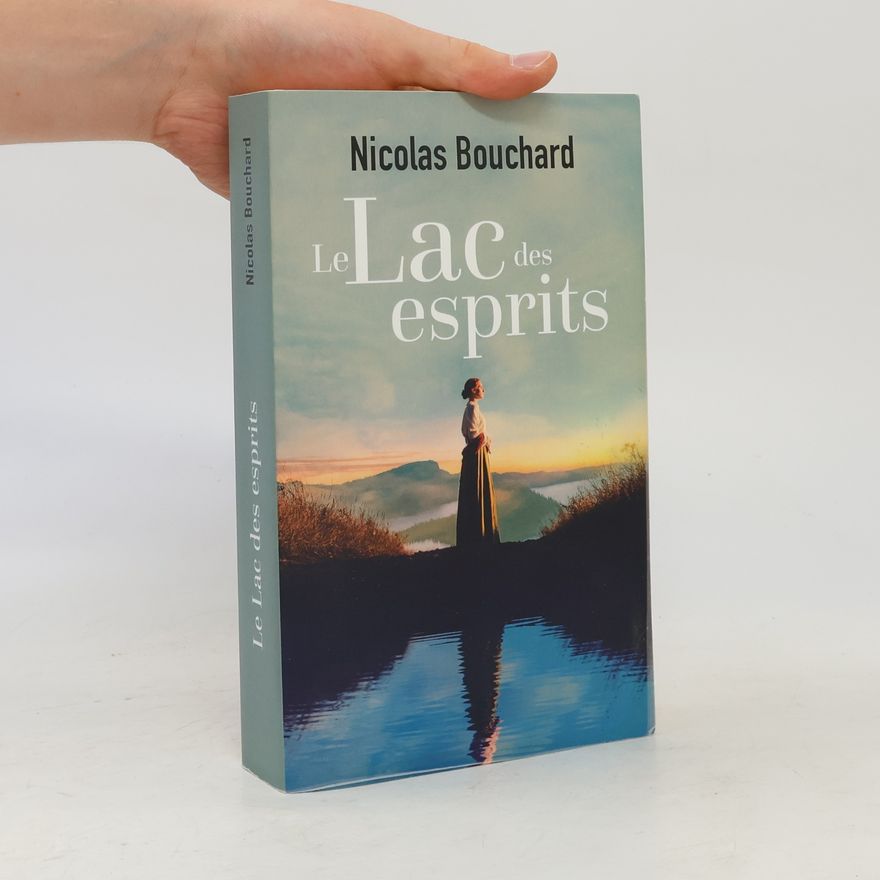 Nicolas Bouchard Le lac des esprits