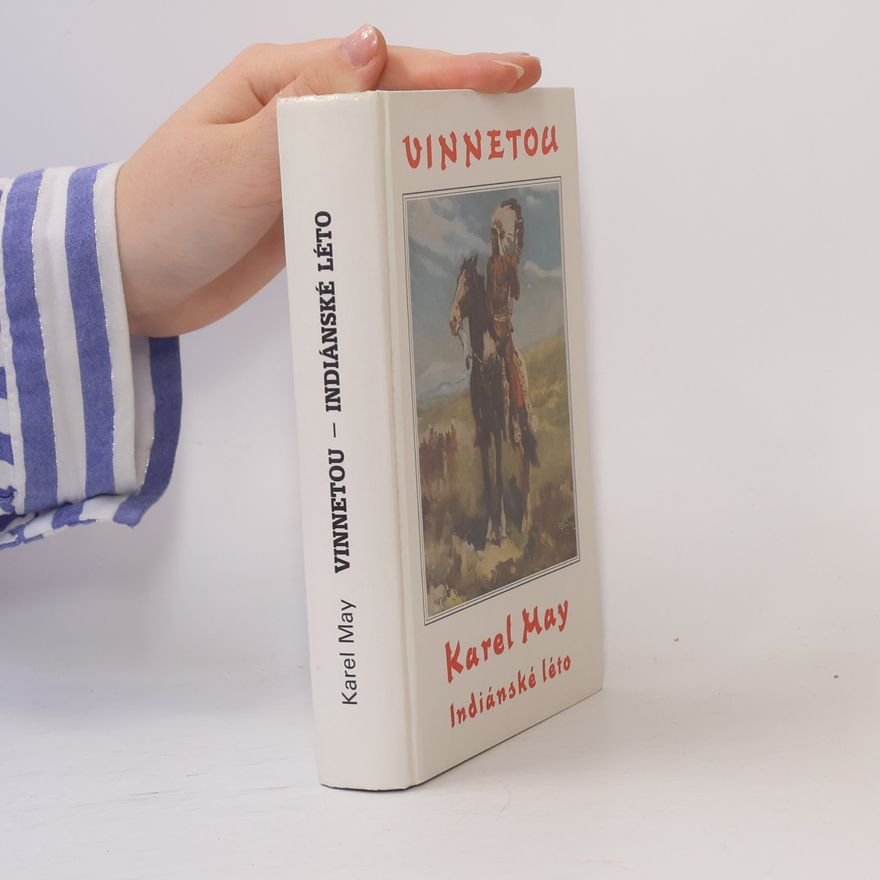 Karl May Vinnetou I. Indiánské léto