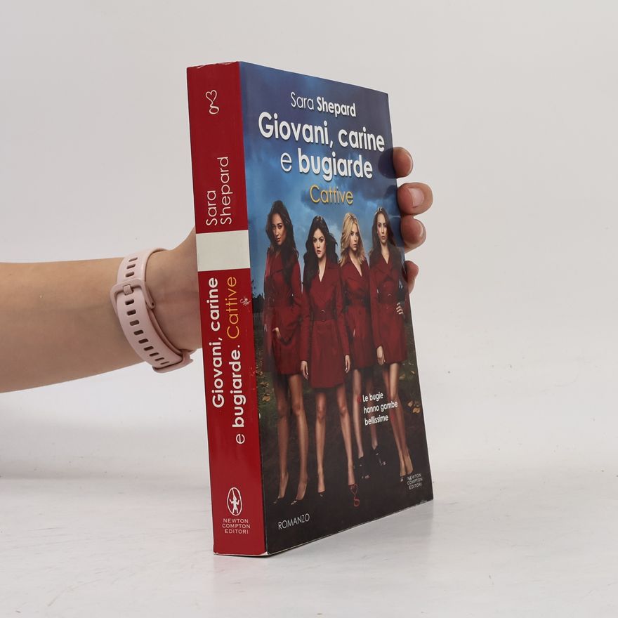 Sara Shepard Giovani, carine e bugiarde. Cattive