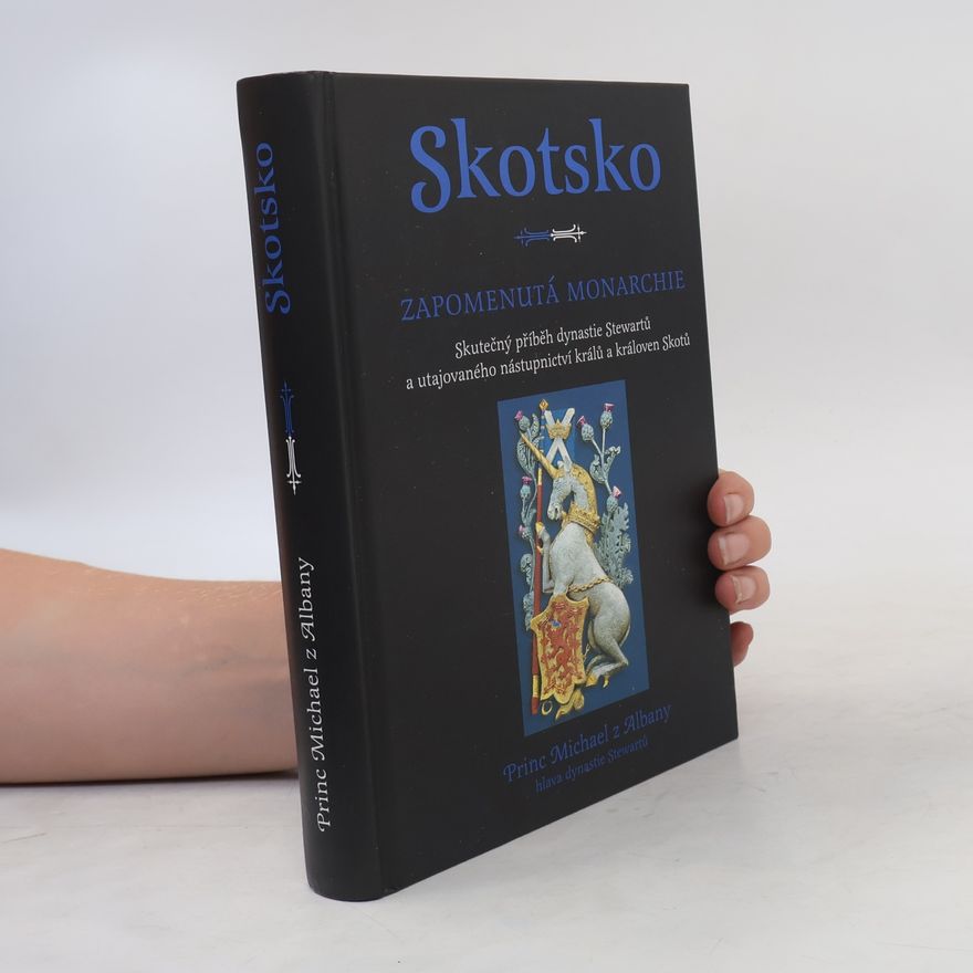 Michael James Alexander Stewart Skotsko. Zapomenutá monarchie