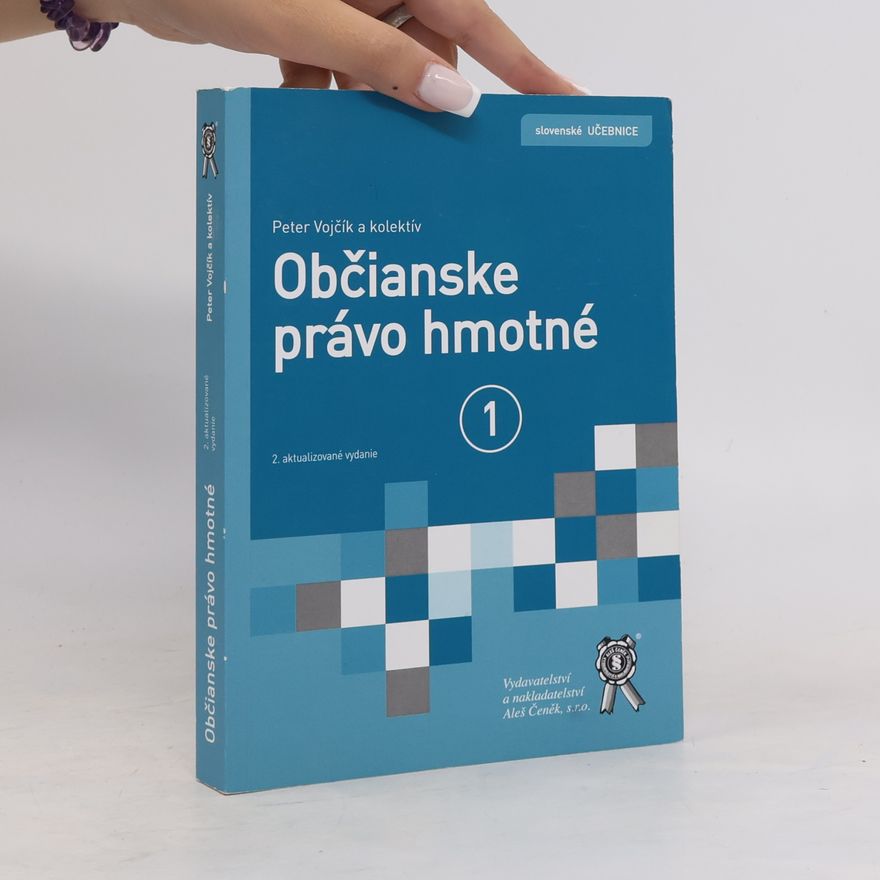 Peter Vojčík Občianske právo hmotné 1.+2. díl (2. aktualizované vydanie)
