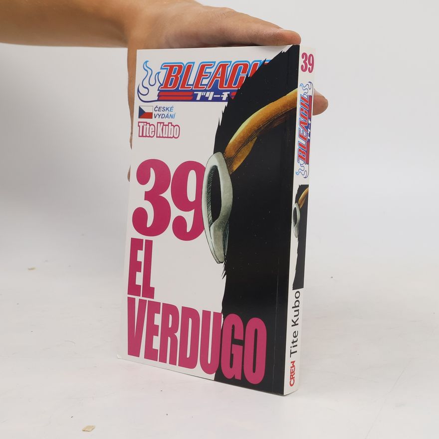 Tite Kubo Bleach 39: El Verdugo