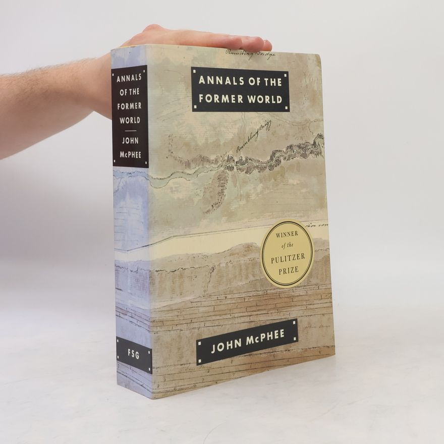 John A. McPhee Annals of the Former World