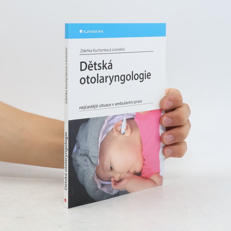 Zdeňka Kuchynková Dětská otolaryngologie