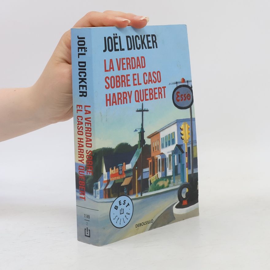 Joël Dicker La verdad sobre el caso Harry Quebert