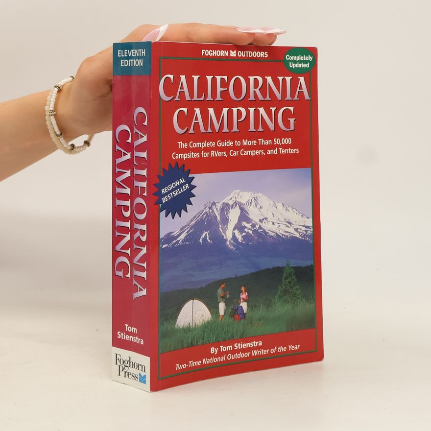 Tom Stienstra Foghorn Outdoors: California Camping