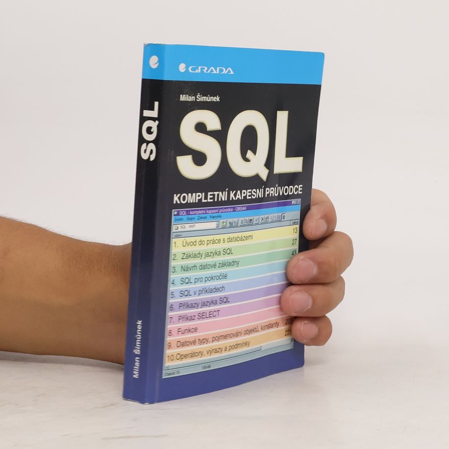 Milan Šimůnek SQL: Kompletní kapesní průvodce