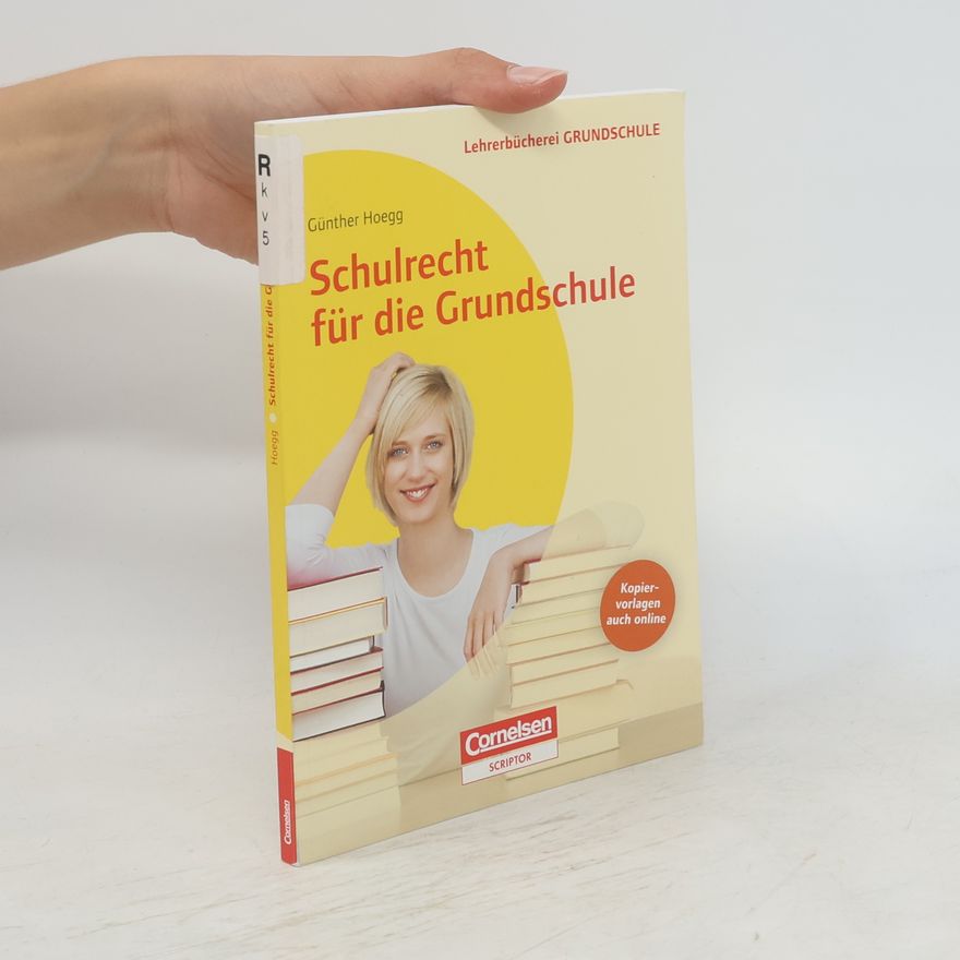 Günther Hoegg Schulrecht für die Grundschule