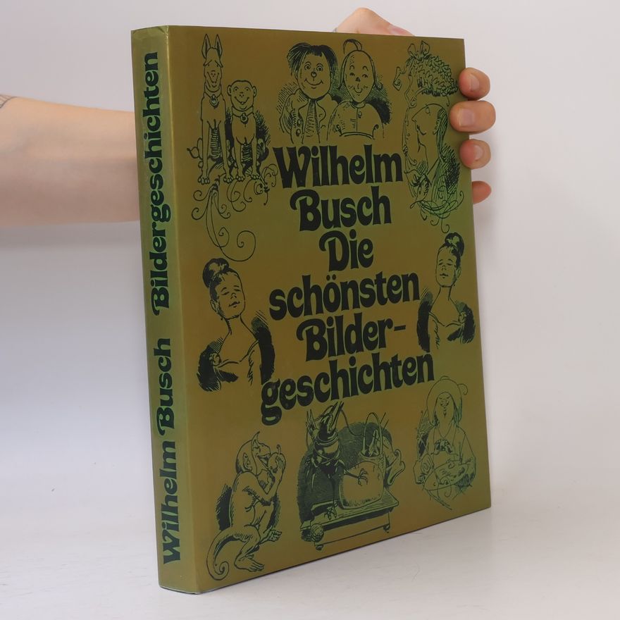 Wilhelm Busch Die schönsten Bildergeschichten