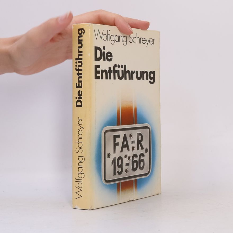 Wolfgang Schreyer Die Entführung