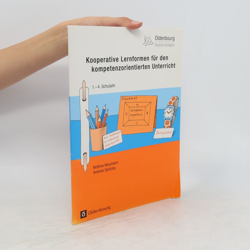 Andrea Spitzlay Kopiervorlagen - 193: Kooperative Lernformen für den kompetenzorientierten Unterricht