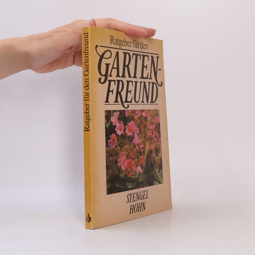 Stengel Höhn Ratgeber für den Gartenfreund