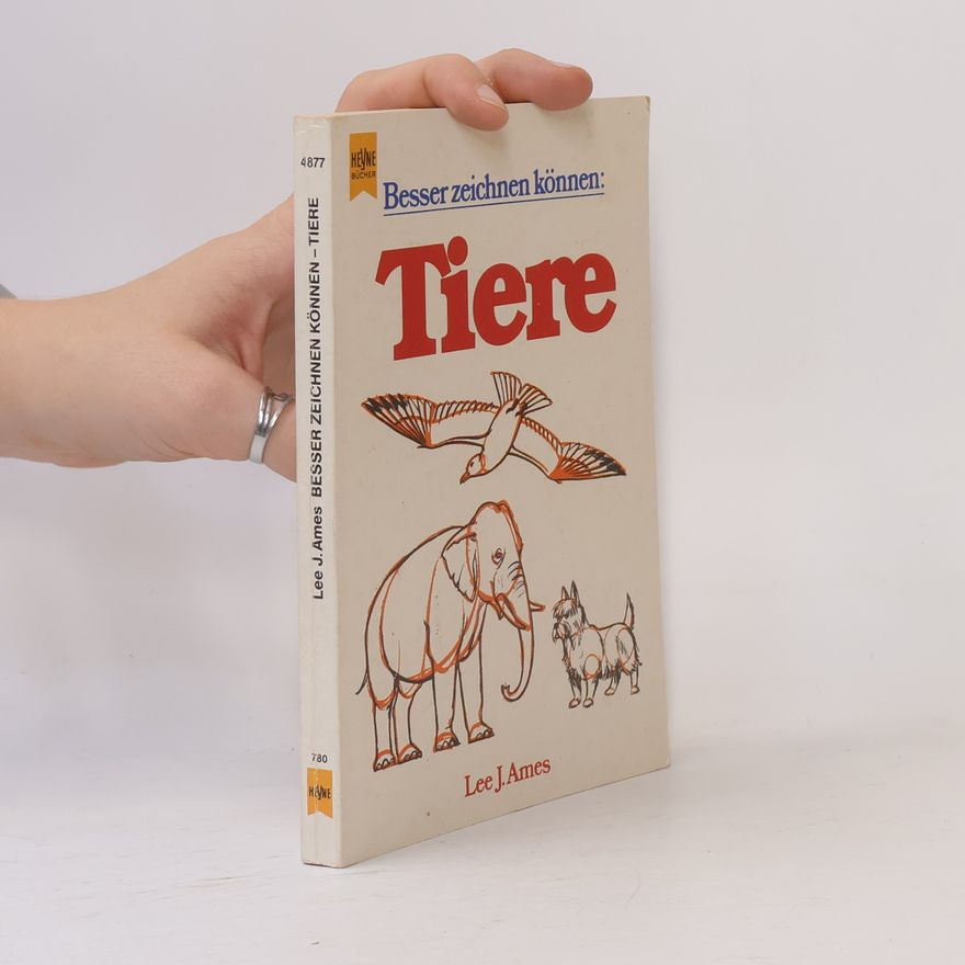 Lee J. Ames Besser zeichnen können: Tiere