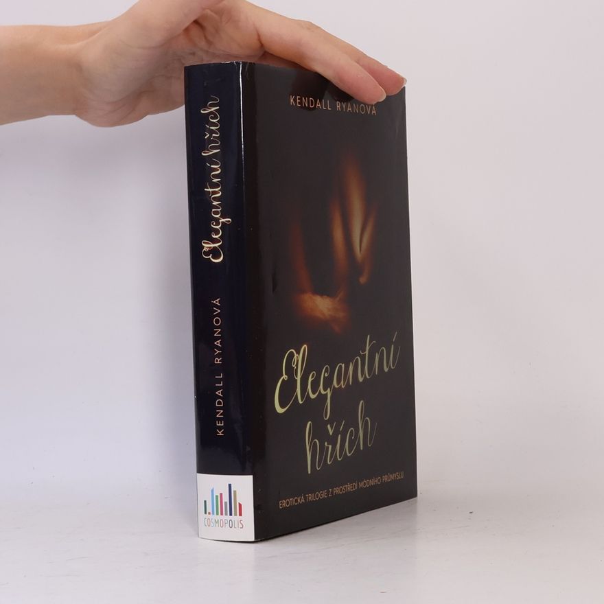 Kendall Ryan Elegantní hřích: Vášeň ve znamení módy