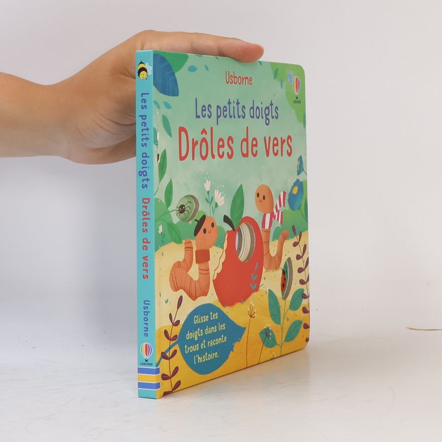 Felicity Brooks Drôles de vers - Les petits doigts