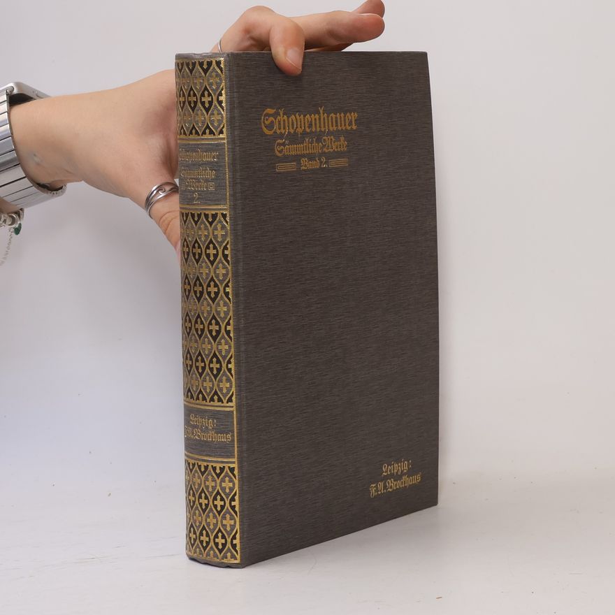 Arthur Schopenhauer Die Welt als Wille und Vorstellung I.