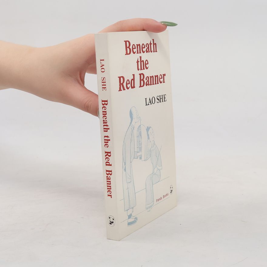 Lao She Beneath the red banner