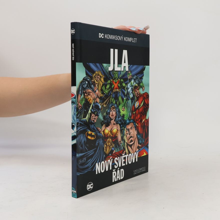 Grant Morrison JLA. Nový světový řád