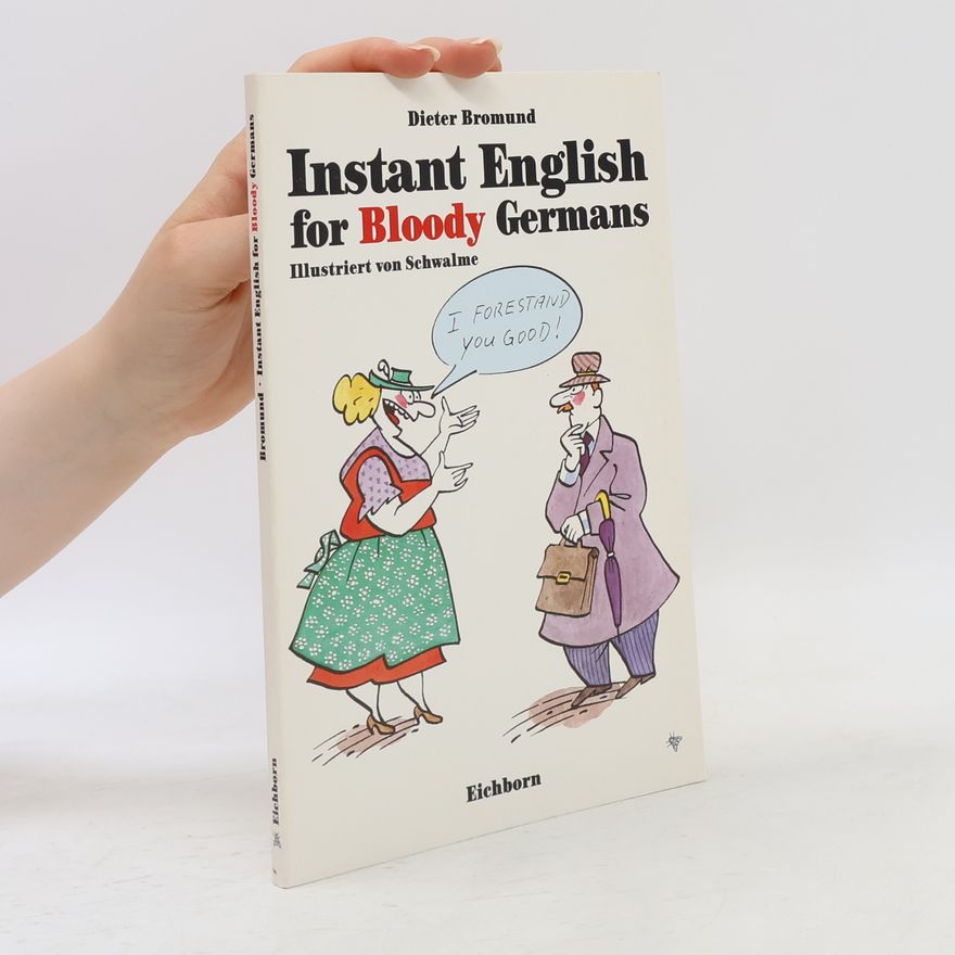 Schwalme Instant English for Bloody Germans