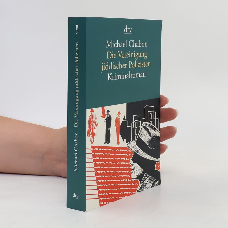 Michael Chabon Die Vereinigung jiddischer Polizisten