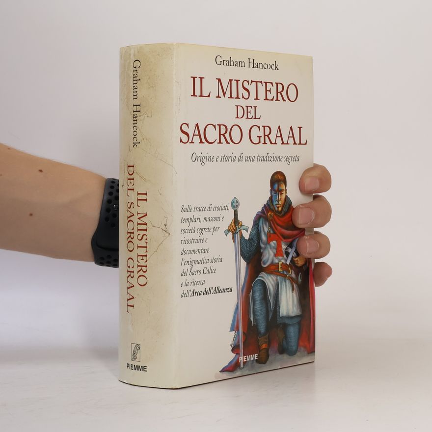 Graham Hancock Il mistero del Sacro Graal