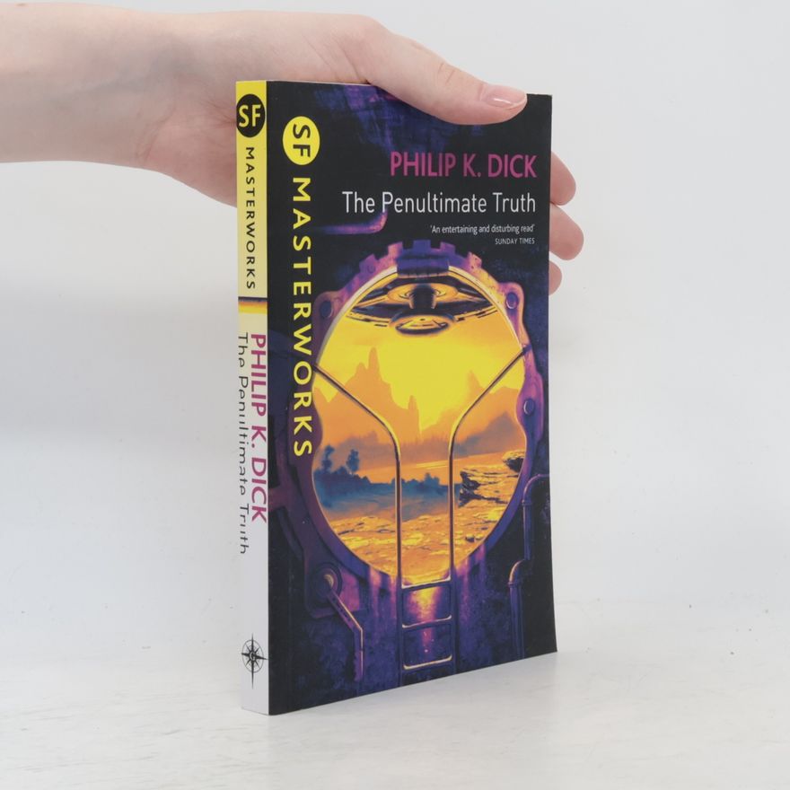 Philip K. Dick The penultimate truth