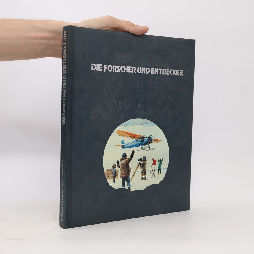 Donald Dale Jackson Die Forscher und Entdecker