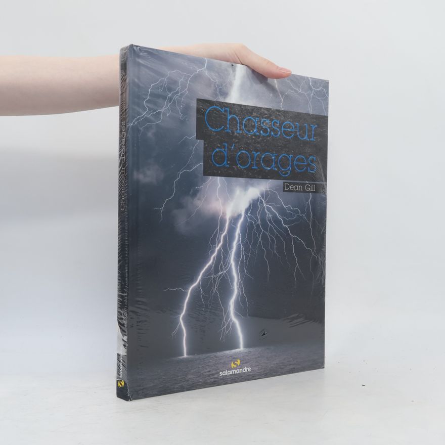 Dean Gill Chasseurs d'orages