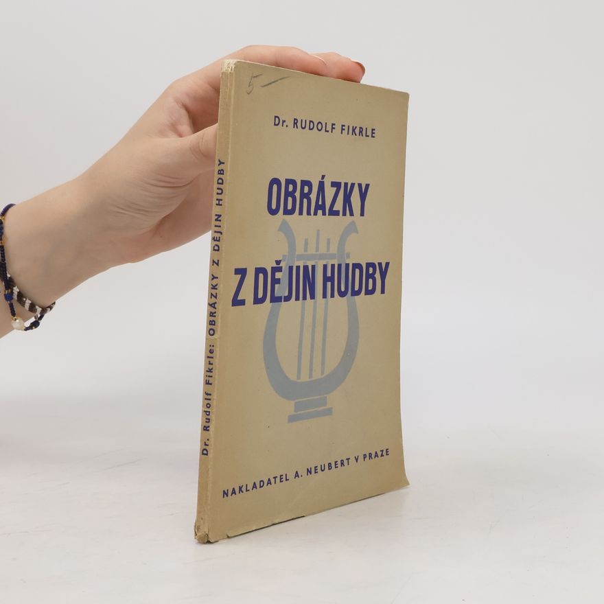 Rudolf Fikrle Obrázky z dějin hudby