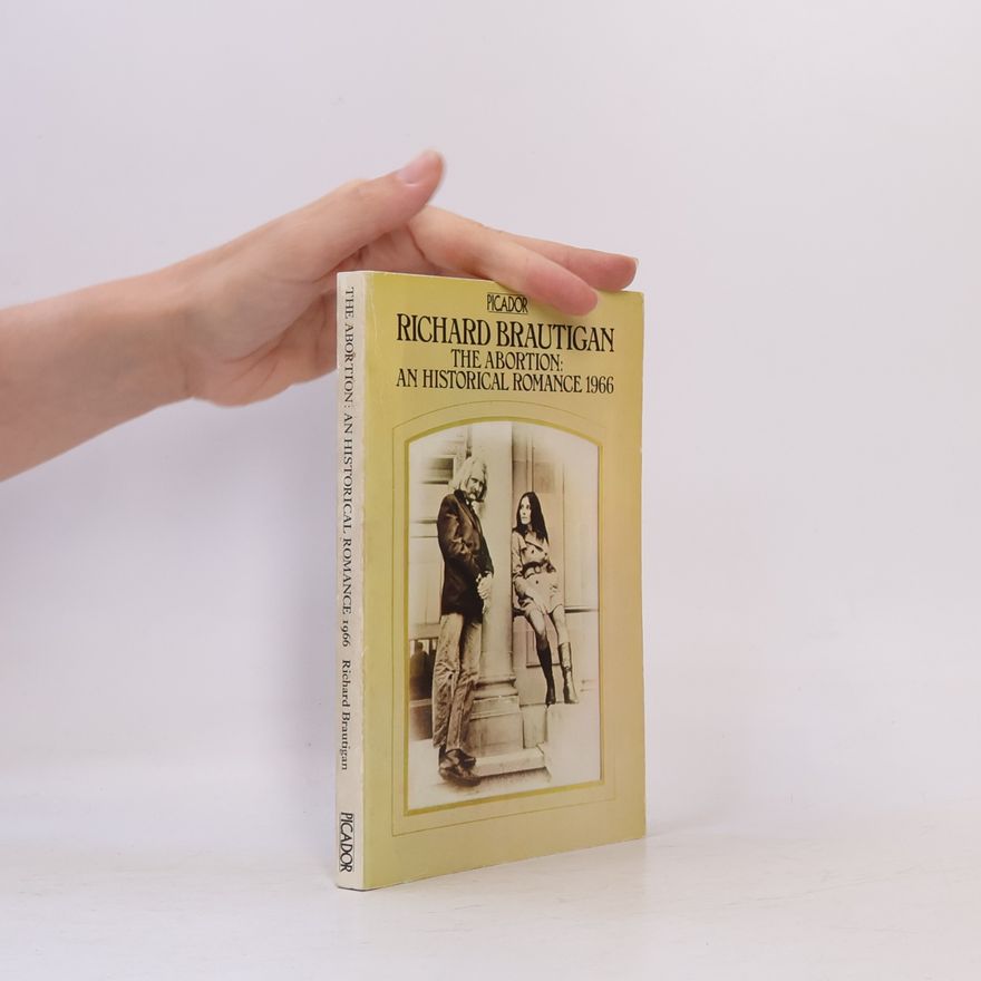 Richard Brautigan The Abortion