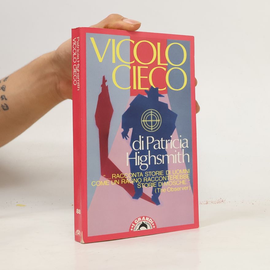 Patricia Highsmith Vicolo Cieco