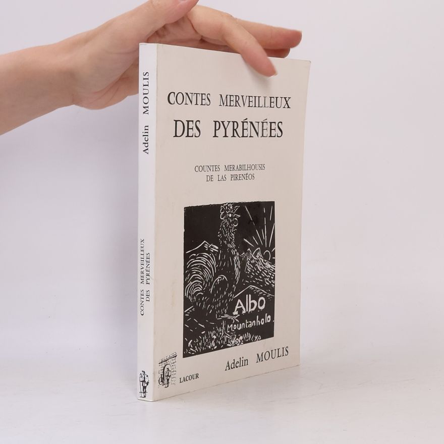Adelin Moulis Contes merveilleux des Pyrénées