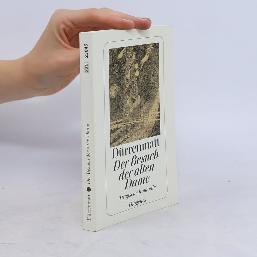Friedrich Dürrenmatt Der Besuch der alten Dame