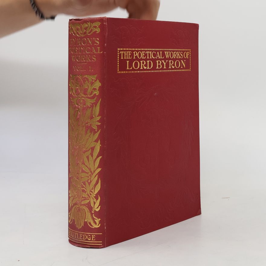 George Gordon Byron The Poetical Works of Lord Byron