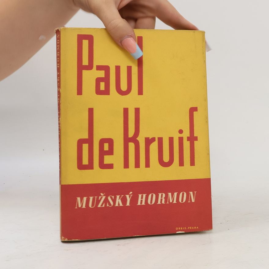 Paul de Kruif Mužský hormon
