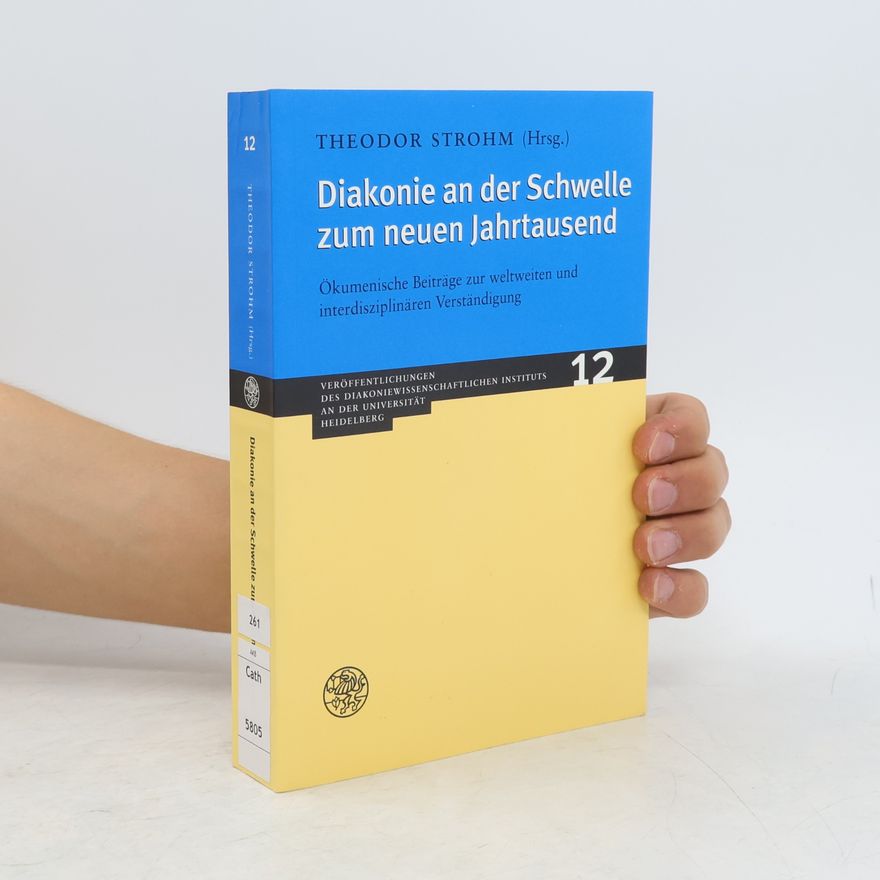 Iris Reuter Veröffentlichungen des Diakoniewissenschaftlichen Instituts an der Universität Heidelberg - 12: Diakonie an der Schwelle zum neuen Jahrtausend