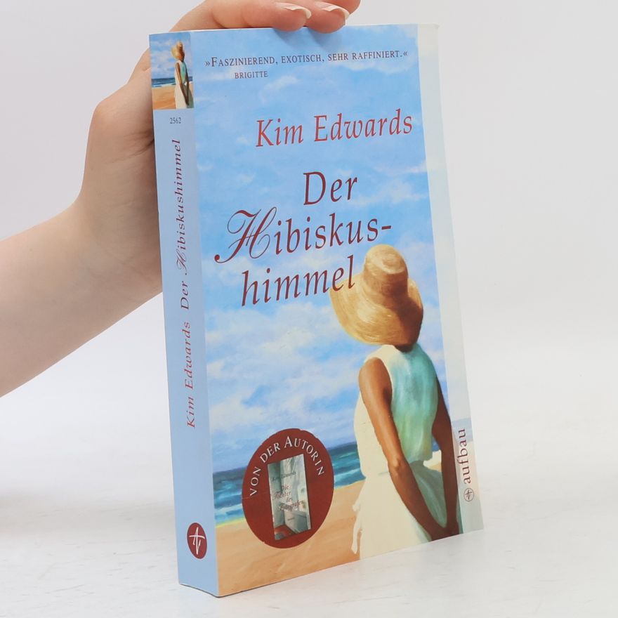 Kim Edwards Der Hibiskushimmel