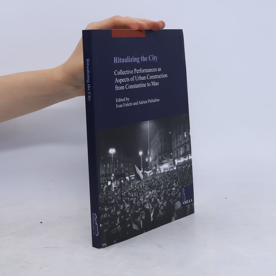 Franco Frescura I Libri di Viella - 6: Ritualizing the City