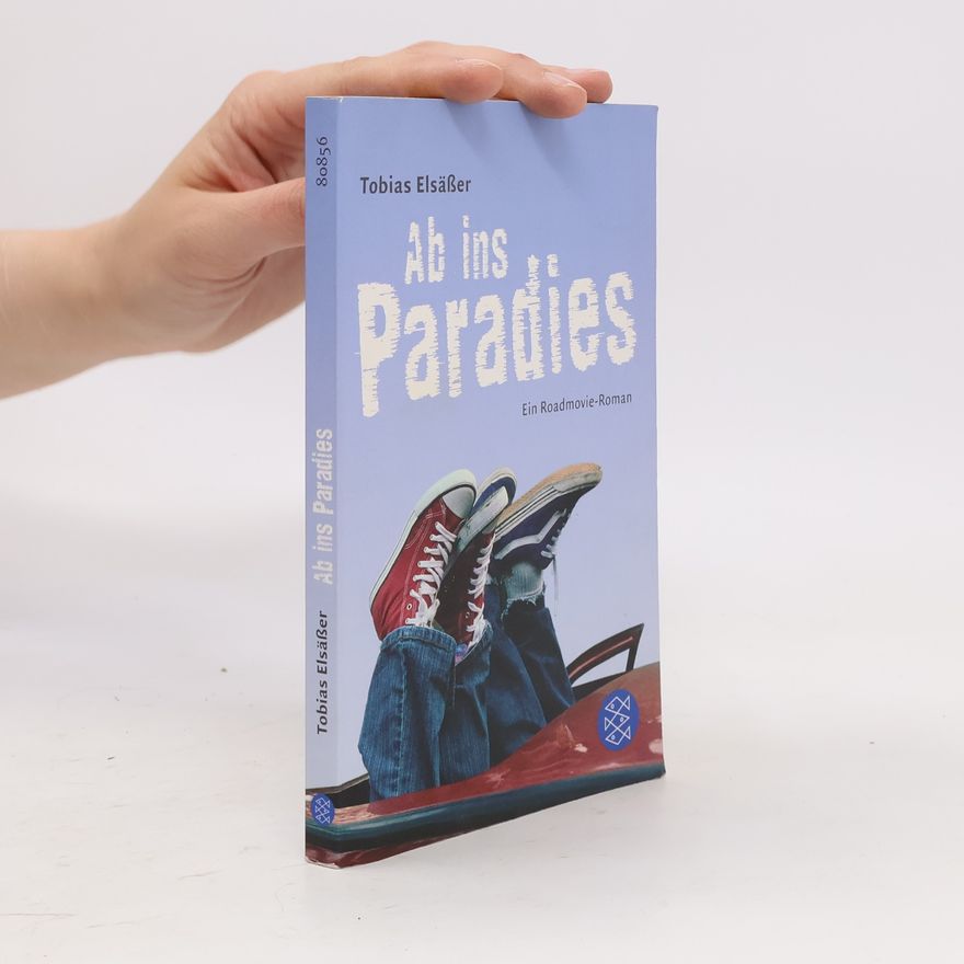 Tobias Elsäßer Ab ins Paradies